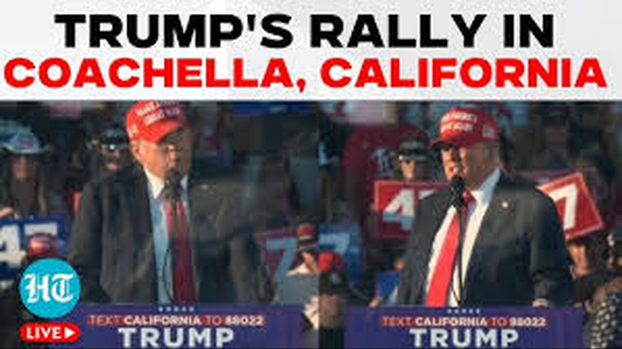 Trump in Coachella, California [Full Speech]