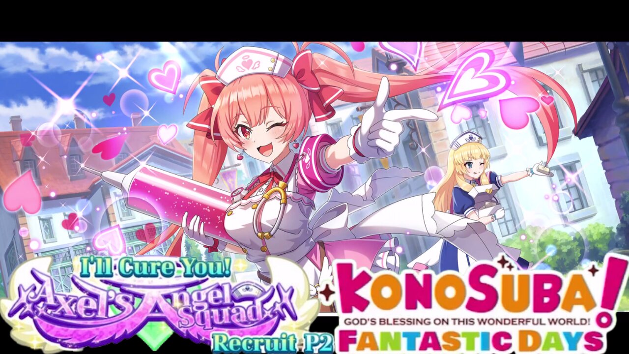 KonoSuba: Fantastic Days (Global) - I'll Cure You! Axel's Angel Squad Recruit P2 Banner Summons