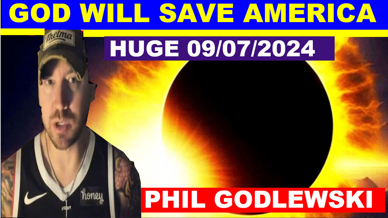 Phil Godlewski Bombshell 09/07/2024 🔴 TRUMP DROPS THE NEXT BOMB 🔴 X22 REPORT 🔴 BIDEN PANIC