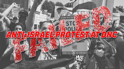 PLANNED ANTI-ISRAEL DNC PROTESTS FAIL TO GAIN MOMENTUM WITH SPARSE ATTENDANCE