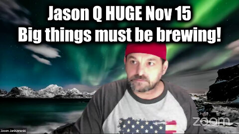 Jason Q HUGE 11.15.2024 - Big Things must be Brewing!