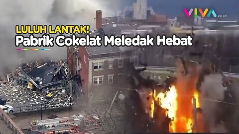 DETIK-DETIK Pabrik Cokelat Meledak Hebat, Puing Melesat Tinggi