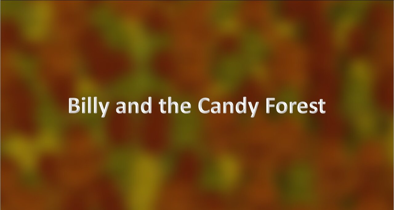 Billy and the Candy Forest