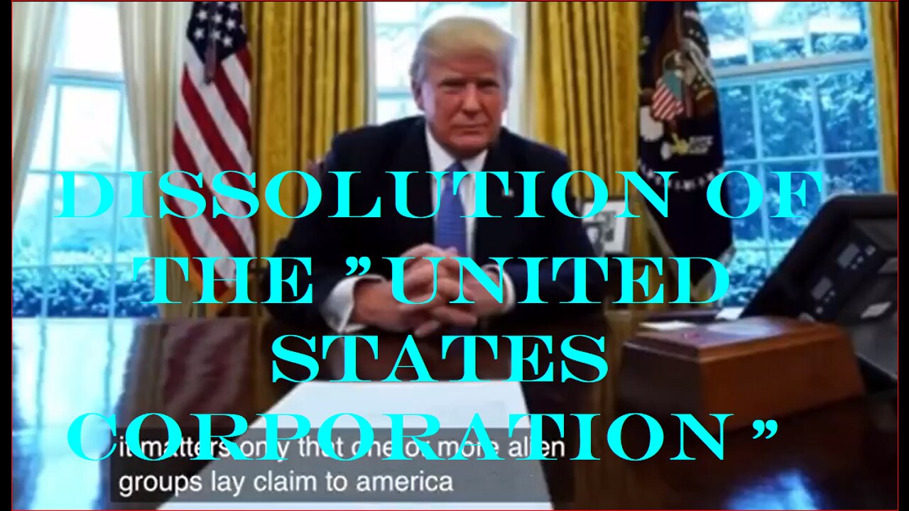 THE DISSOLUTION OF THE "UNITED STATES CORPORATION" SIGNED 5/20/2020