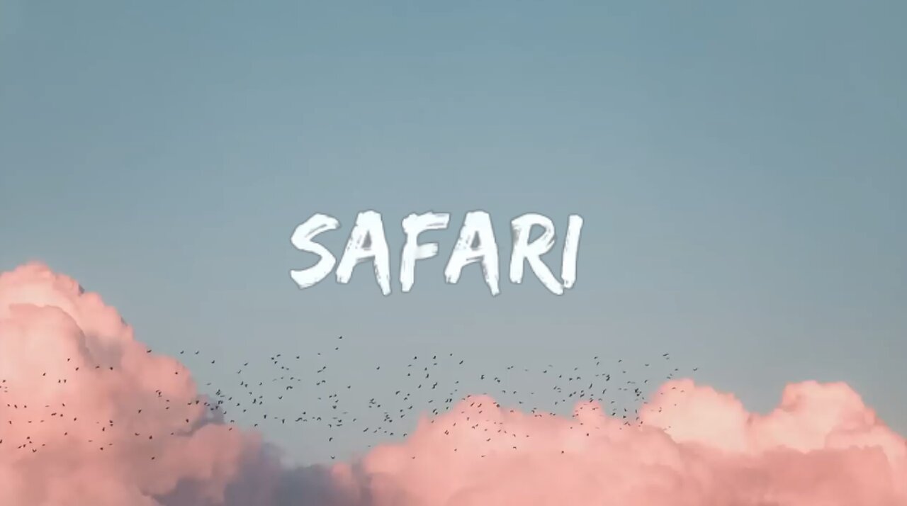 Serena - Safari (Lyrics)