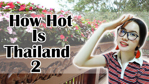 How hot is Thailand 2