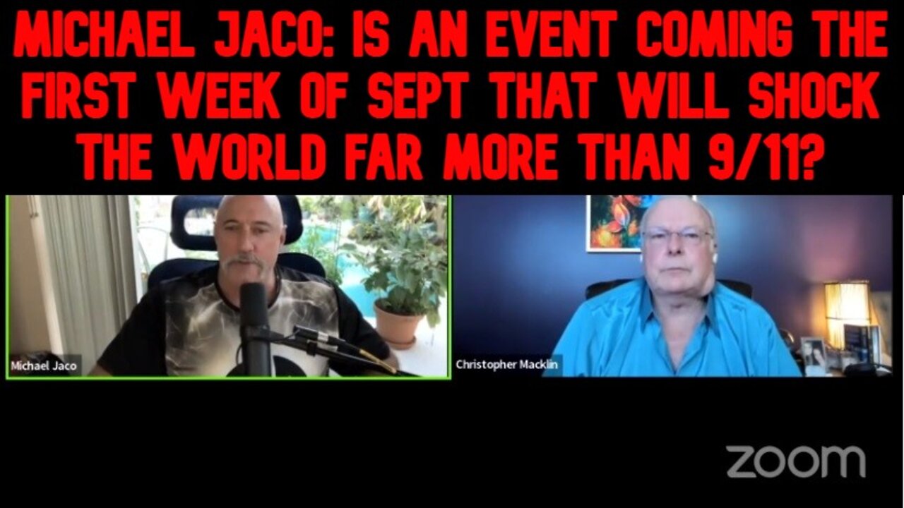 Michael Jaco: Is an event coming the first week of Sept that will shock the world far more than 9/11?