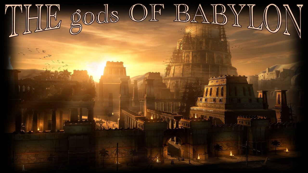 The gods of Babylon