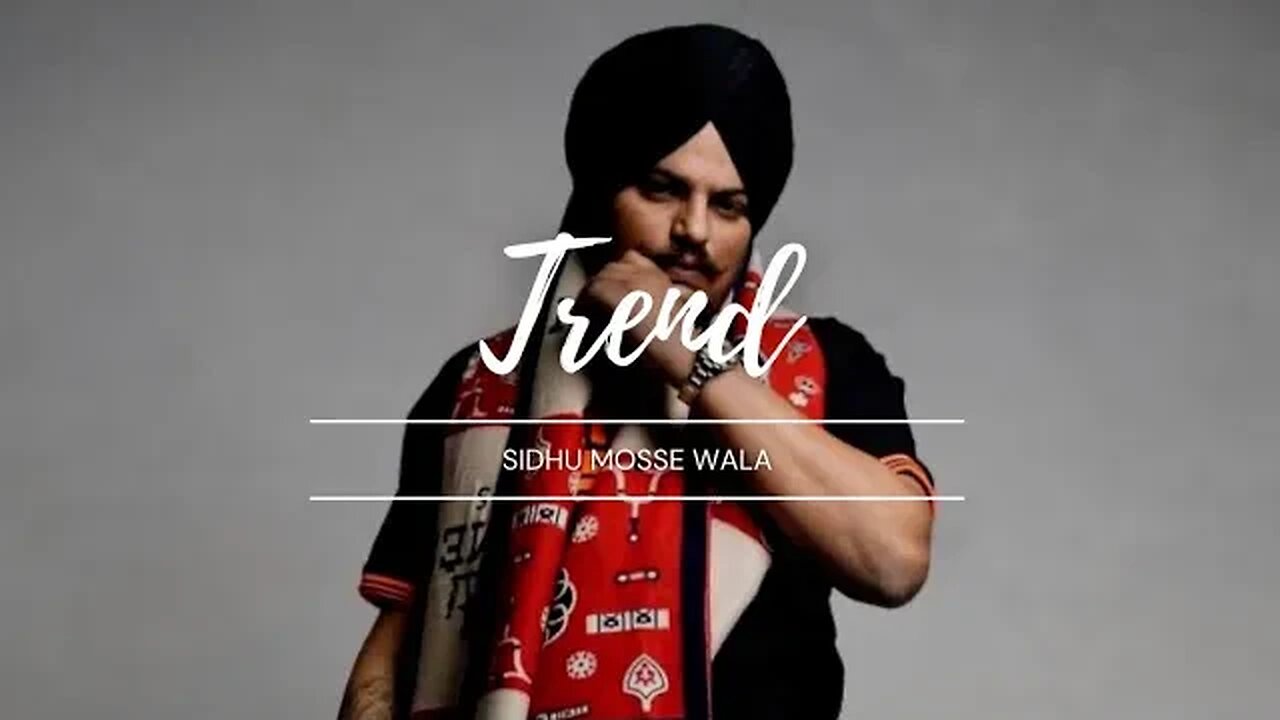 Trend | Sidhu mosse wala | PBX1