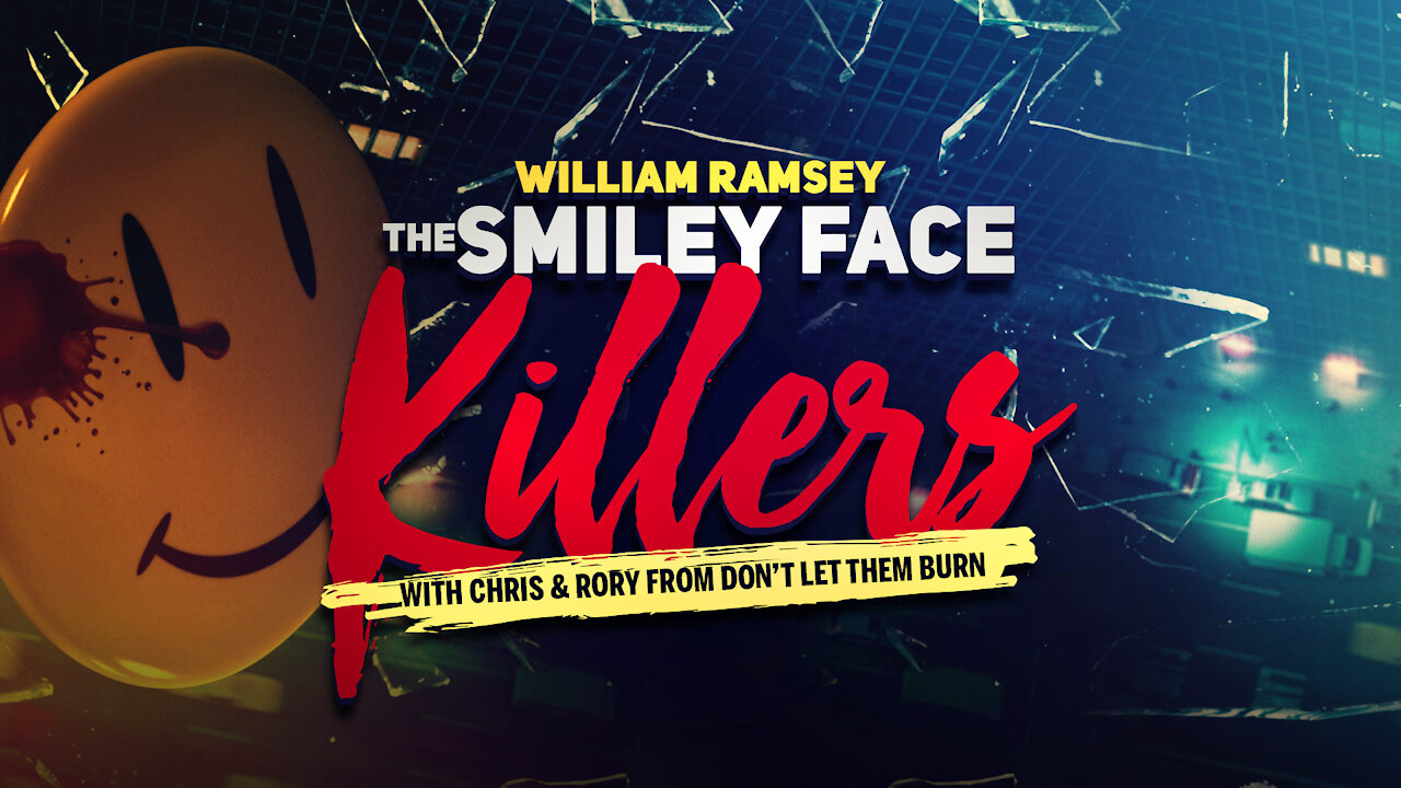 William Ramsey: The Smiley Face Killers and the Occult Connections