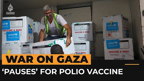 What we know about ‘pauses’ in Gaza fighting & polio vaccine drive | Al Jazeera Newsfeed