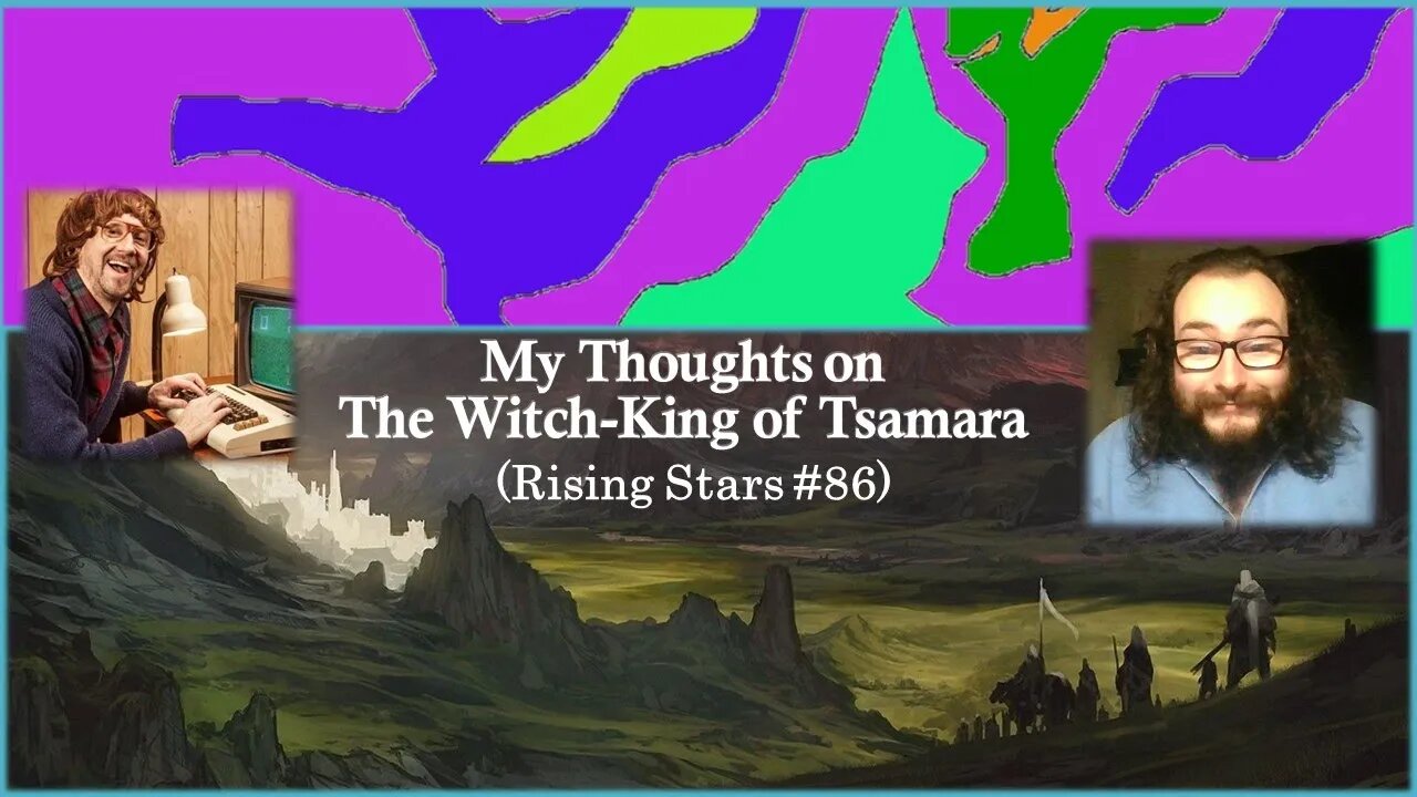 The Witch-King of Tsamara (Rising Stars #86) [With Bloopers]