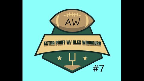 Extra Point Episode 7-Week 2 reaction