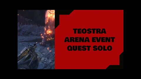 Monster Hunter World: Teostra Arena Event Quest Solo