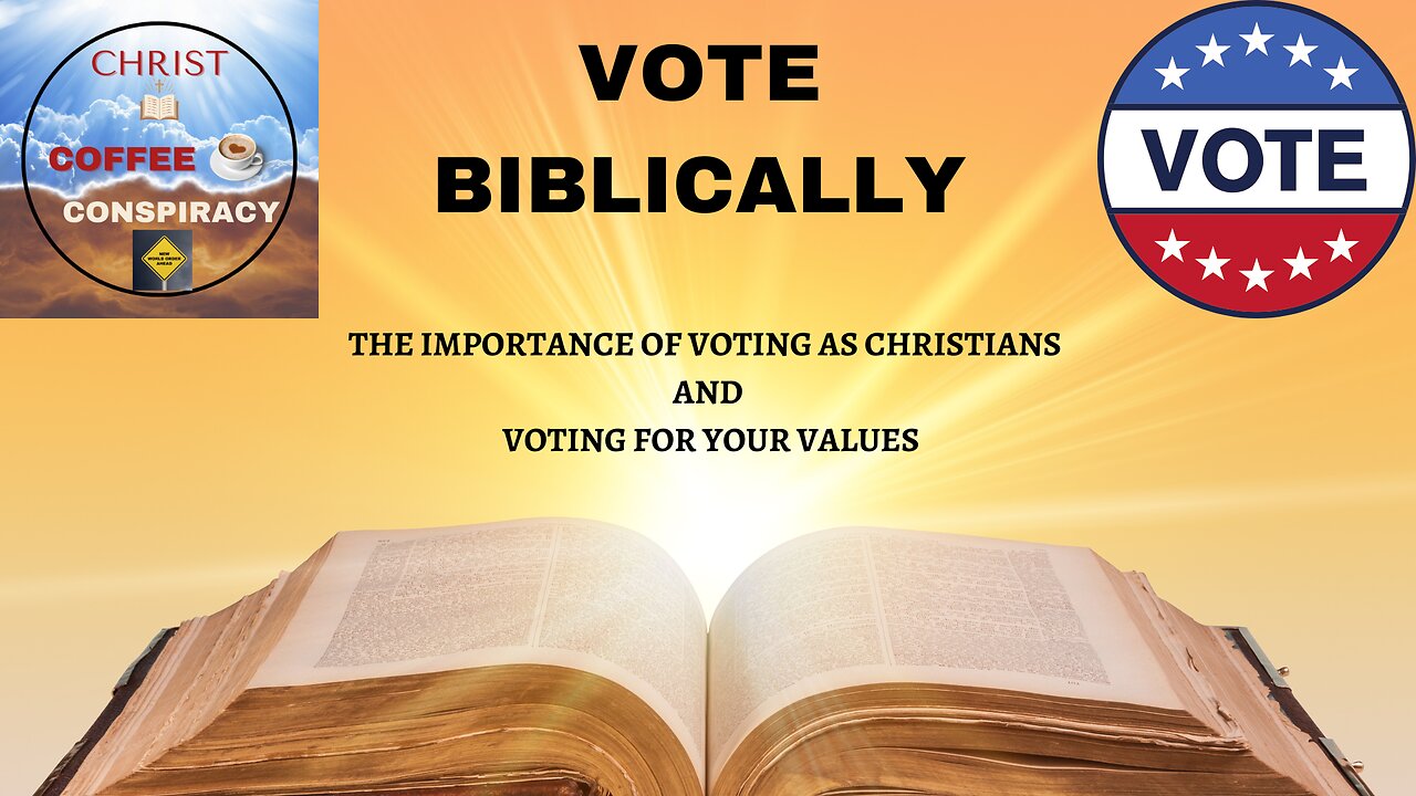 Episode # 40 - Vote Biblically ✝ | Vote Your Values 🙏🏻