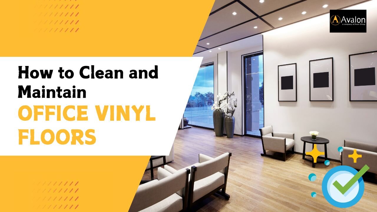 How to Clean and Maintain Office Vinyl Floors