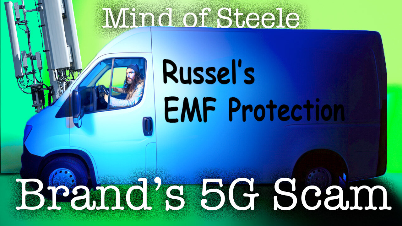 Brand's Banned 5G Scam Van