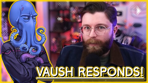 VAUSH RESPONDS TO THE ALLEGATIONS!!1