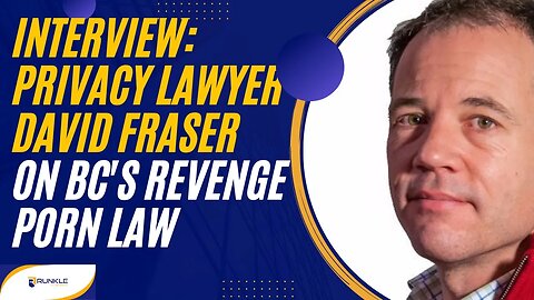 Interview With Privacy Lawyer David Fraser, Talking About BC's "Revenge Porn" Law