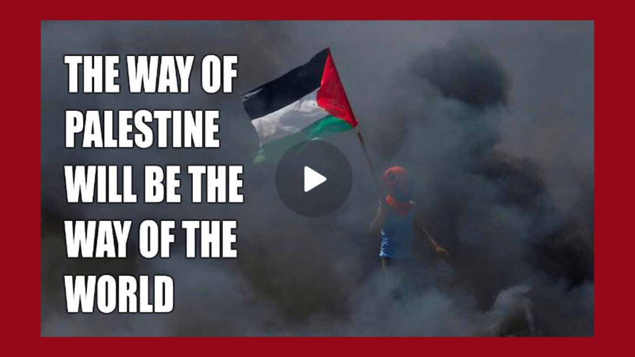 In The Eyes of the Evil & Corrupt System We Are All Palestinians!