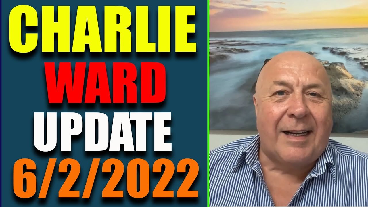 DR.CHARLIE WARD & SIMON PARKES UPDATE SHOCKING POLITICAL INTEL TODAY'S JUNE 2, 2022 - TRUMP NEWS