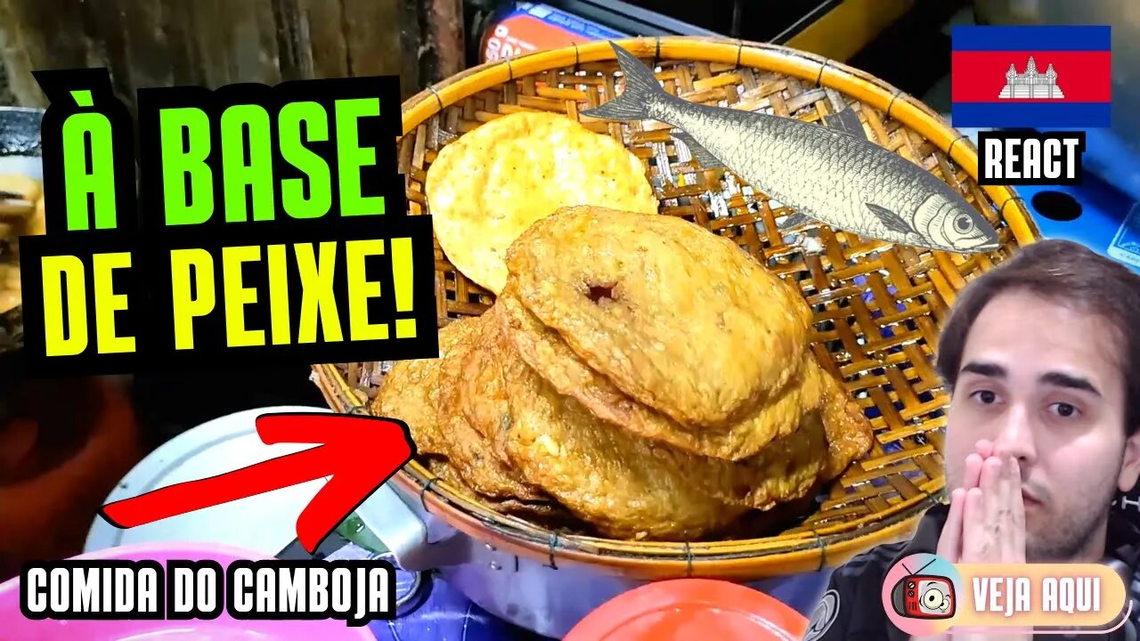 Você já comeu BOLO de PEIXE? E HAMBÚRGUER? Reagindo a COMIDAS DE RUA DE CAMBOJA | Veja Aqui Reacts