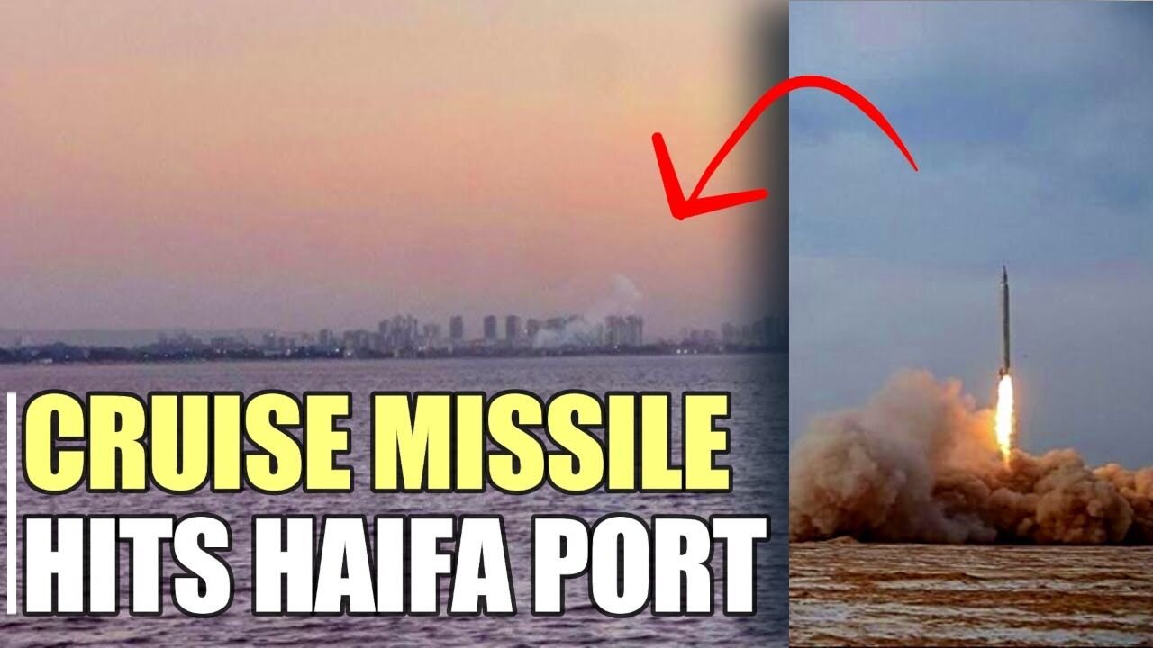 ALERT! Long range cruise missile hits Haifa port