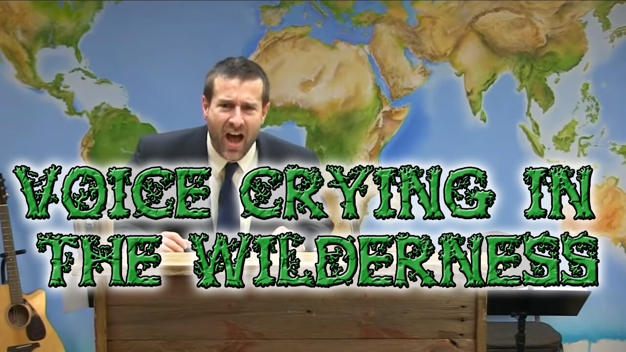 Voice Crying in the Wilderness | By Pastor Steven L. Anderson
