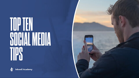 Top 10 Social Media Tips