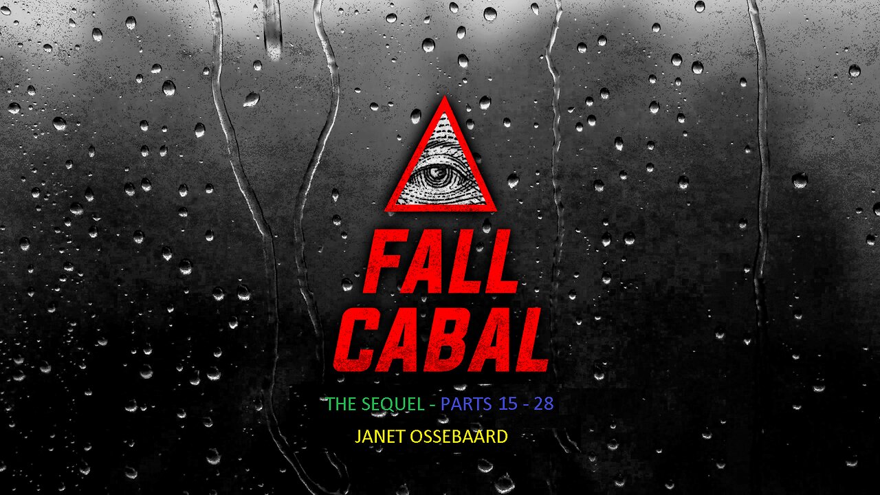 FALL CABAL - THE SEQUEL PARTS 15 - 28