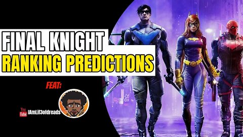 Final Ranking Predictions For Who Our Favorite Knight Will Be - Gotham Knights