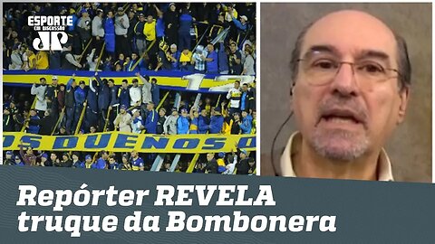 É sério? Repórter REVELA truque da Bombonera que você NÃO SABIA!