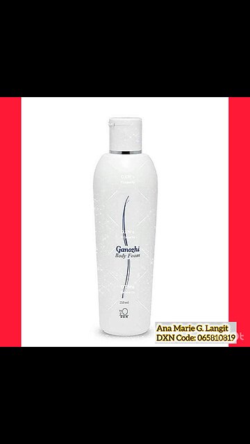 DXN Body Foam
