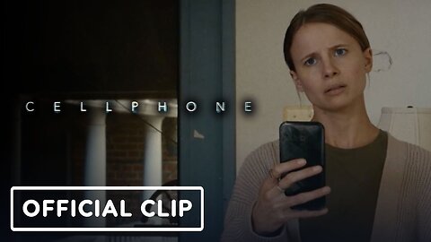 Cellphone - Official First 10 Minutes Clip