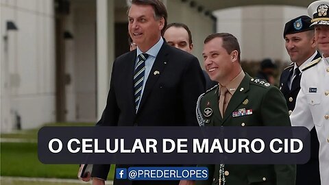 O CELULAR DE MAURO CID: Arquivos vazados revelam suposto “golpe.”