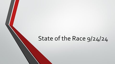 State of the Race 9/24/24