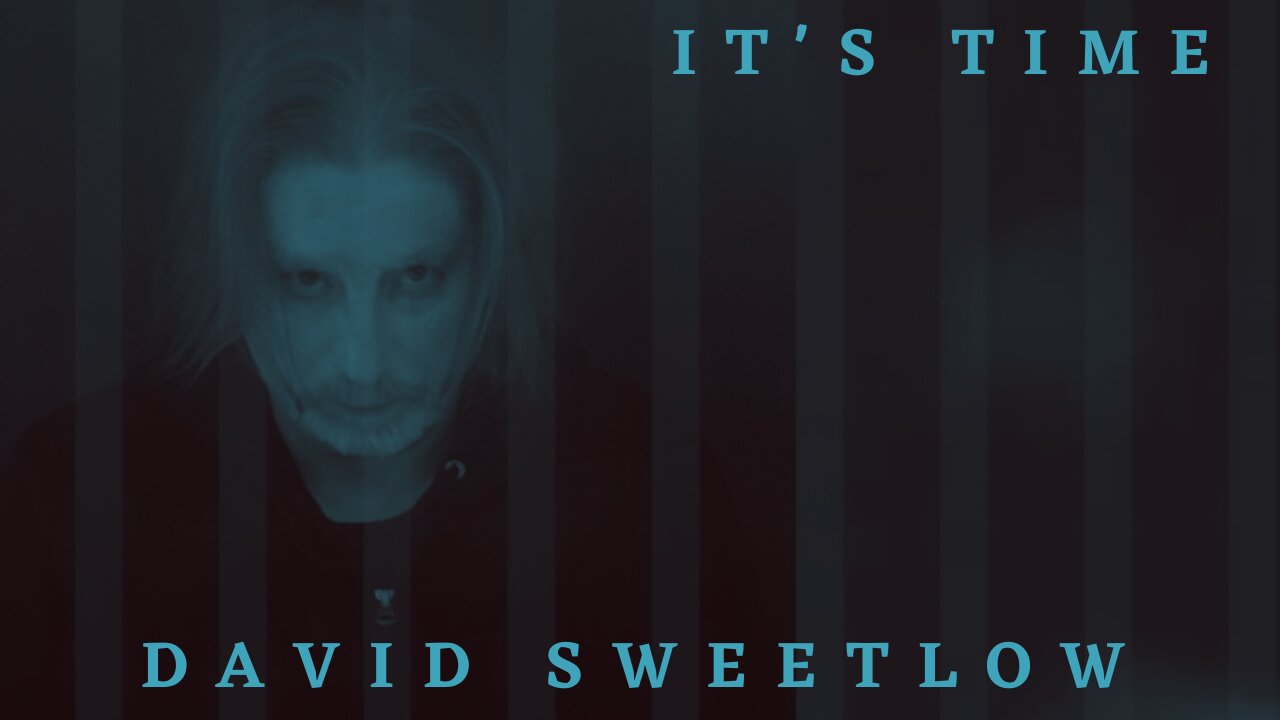 David SweetLow - It's Time