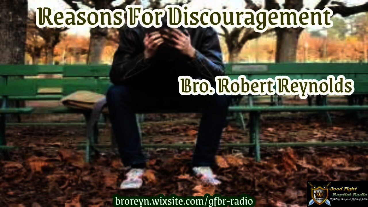Reasons For Discouragement (P T Ep 25) Pt 1