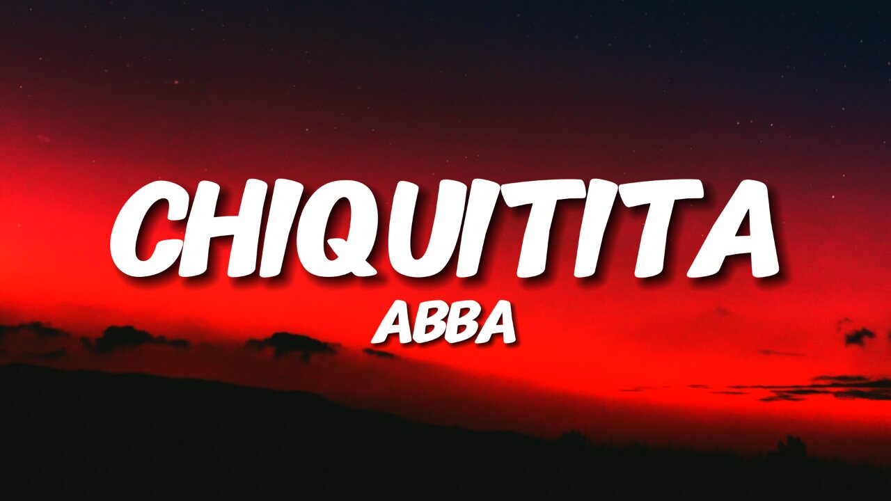 ABBA - Chiquitita (Lyrics)