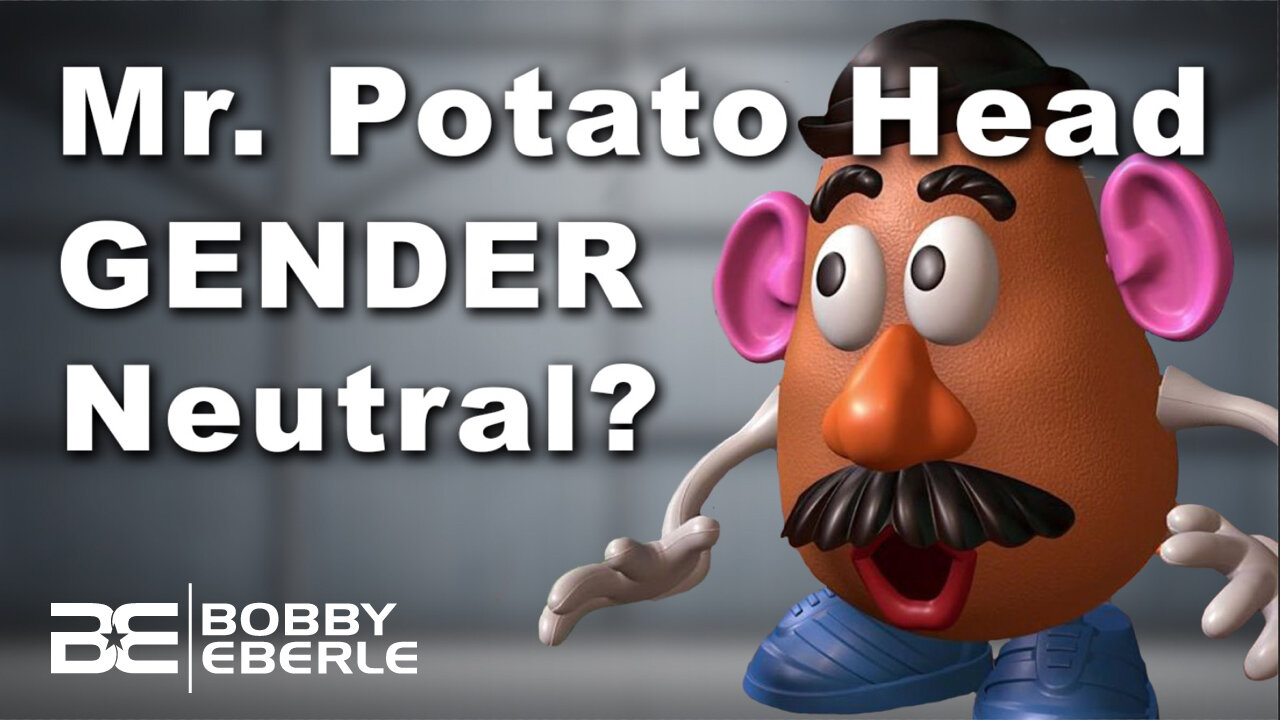 The End of MISTER Potato Head? PC 'Gender Neutral' Toy Announced; Company Backtracks | Ep. 328