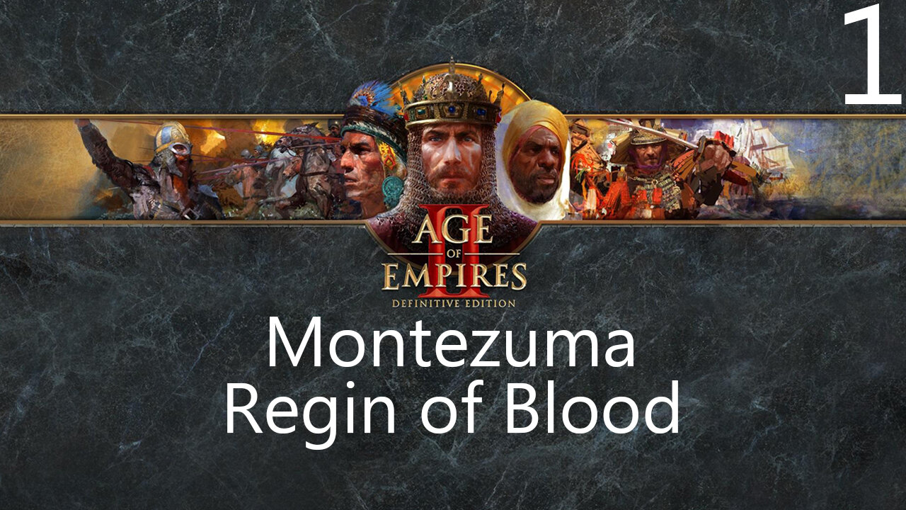 Age of Empires II: Montezuma A Reign of Blood