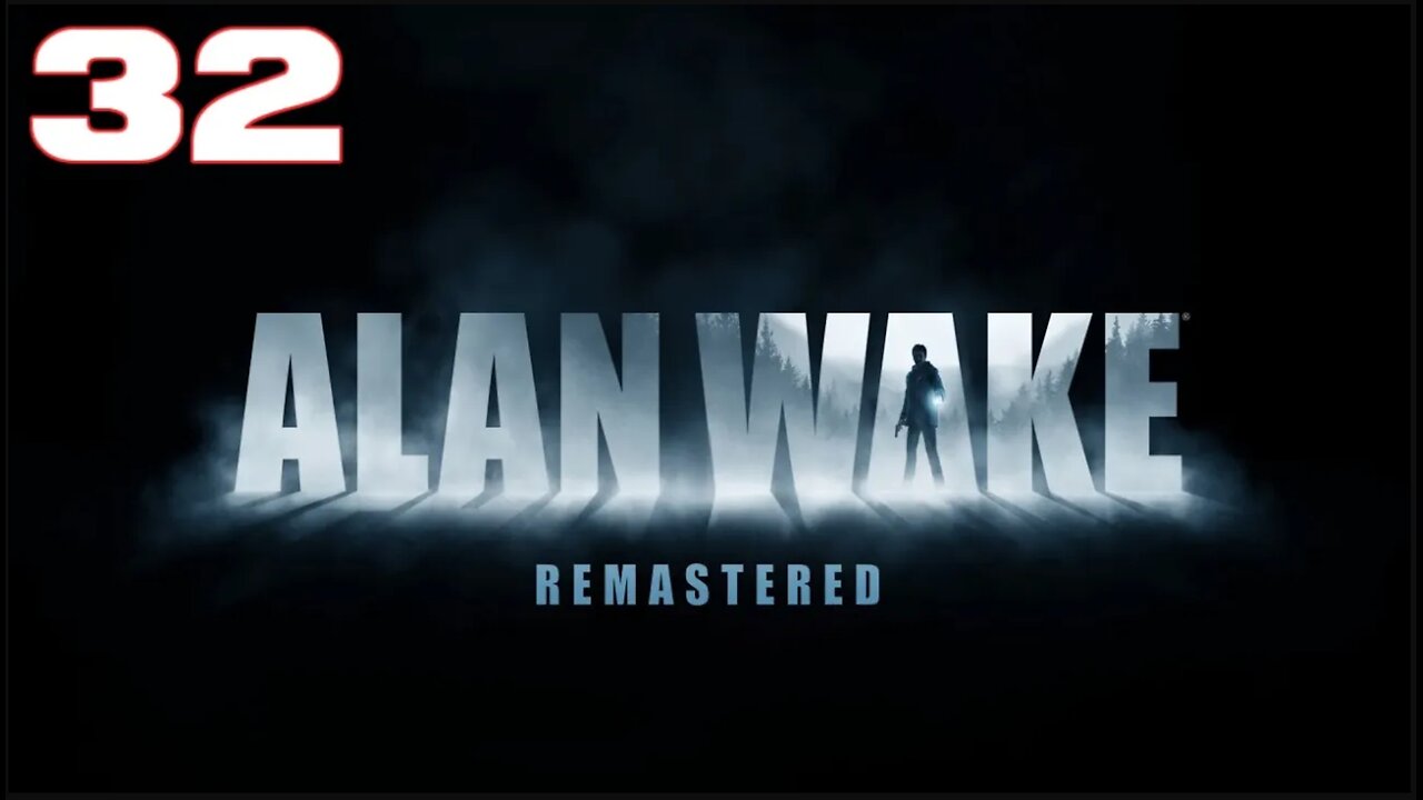 Alan Wake Part 32