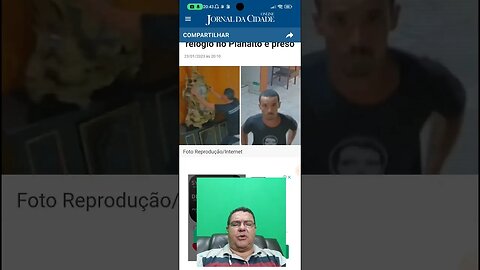 O meliante que quebrou o relógio no planalto foi preso, você acha que ele vai entregar os culpados?