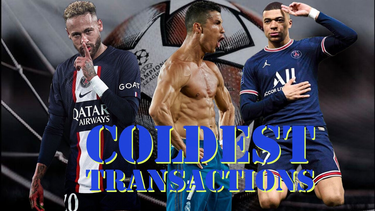 Coldest transactions of soccer 🥶💯