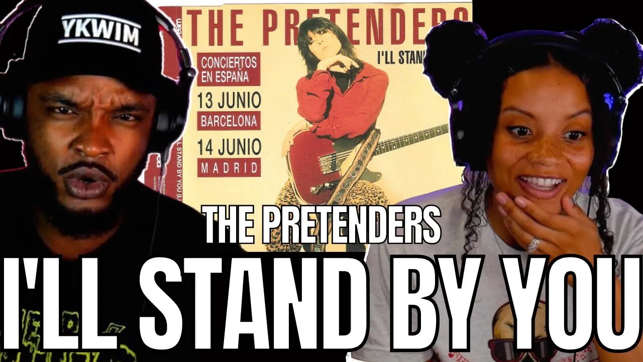 🎵 The Pretenders - I'll Stand By You REACTION