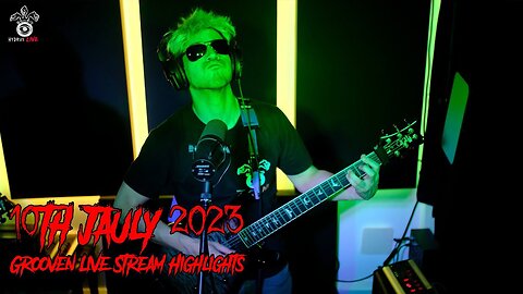 10th July Grooven Highlights [Live @HydrusLive]