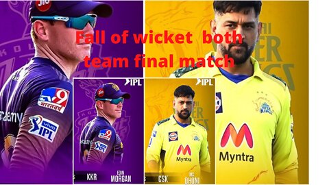 Vivo ipl t20 final match csk vs kkr fall of wicket both site