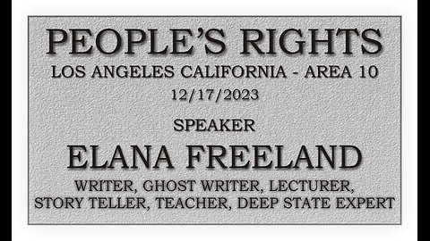 People's Rights presents - Elana Freeland - Author and lecturer on the deep state (12/17/2023)