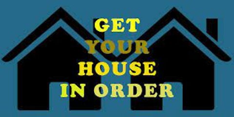 GOD Says - Get Your House In Order