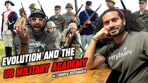 Evolution of the Military Academy with Andrew Bustamante!